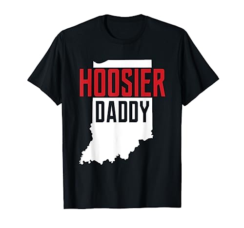 Hoosier Daddy Indiana State Map Gift T-Shirt