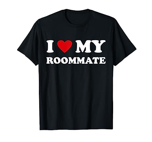 Red Heart - I Love My Roommate T-Shirt