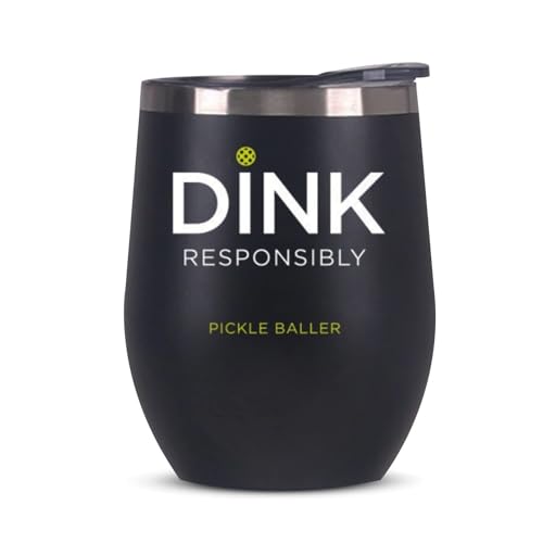 Super Fly Goods Pickle Ball Dink Responsibly pickleball Lovers Stemless Wine Tumbler Gift for Men Women or Partners Players 12 oz Insulated Stainless Steel Wine Glass (Pickleball)
