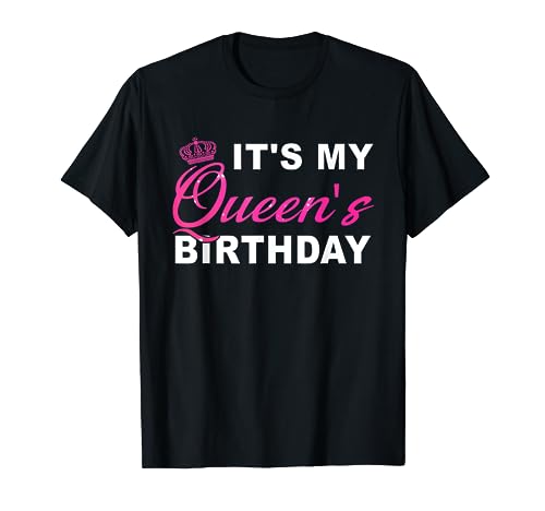 It's My Queen's Birthday! Couples Matching Birthday T-Shirt T-Shirt