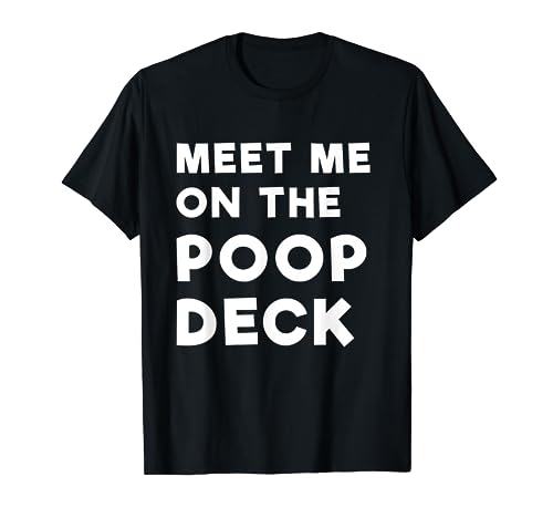 Meet Me On The Poop Deck Funny Saying Cruise T Shirt