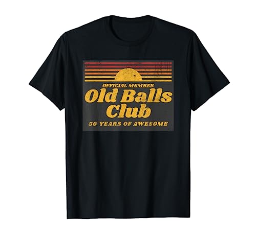 Funny 50th Birthday Old Balls Club 50 Years of Awesome T-Shirt
