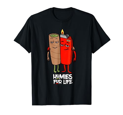 Funny Homies for Life Weed T-Shirt