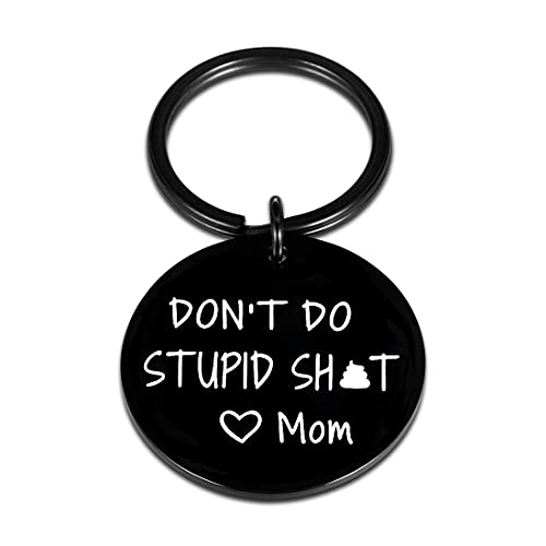 Don’t Do Stupi St Keychain Poop Funny Birthday Gifts for Son Daughter Teenagers from Mom Sarcasm Gift for Teens Boy Girl Graduation Valentine Christmas Humor Gag Gift Mother to Kids Black