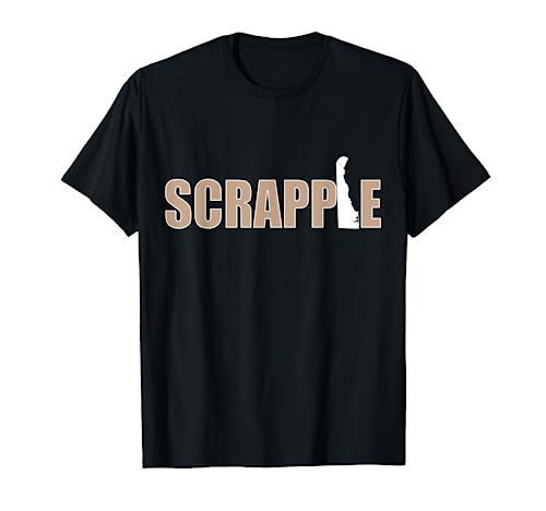 Funny Cute Scrapple Delaware Apparel For Scrapple Lovers T-Shirt