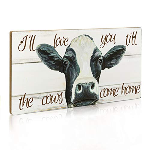 Putuo Decor Farmhouse Decor Sign, I Will Love Your Till The Cows Come Home, 12 x 6 Inch Hanging Plaque (Cow 2)