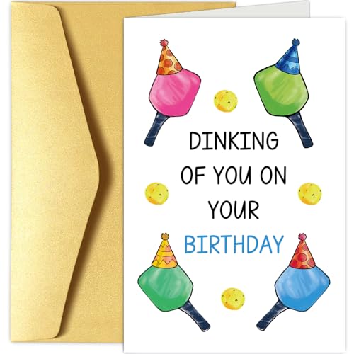 Chenive Funny Pickleball Birthday Card for Men Women, Hilarious Sport Themed Birthday Pun Card for Him Her, Dinking Of You On Your Birthday