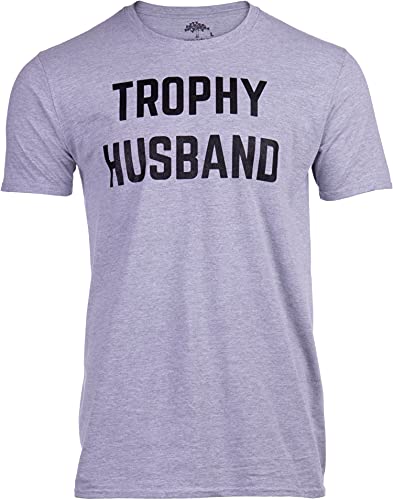 Ann Arbor T-shirt Co. Trophy Husband | Funny Dad Joke Groom Humor Marriage Anniversary Hubby Saying Cute Dude Men's T-Shirt (Grey, L)