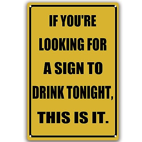 Funny Metal Sign To Drink Tonight 8' x 12' Tin Signs Man Cave Home Bar Decor Vintage Decorations Sign