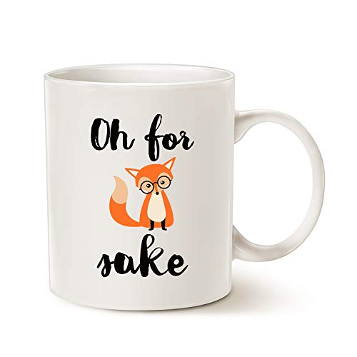 MAUAG Funny Quote Fox Coffee Mug, Oh for Fox Cute Fathers and Mothers Day Gifts Fun Cup White, 11 Oz
