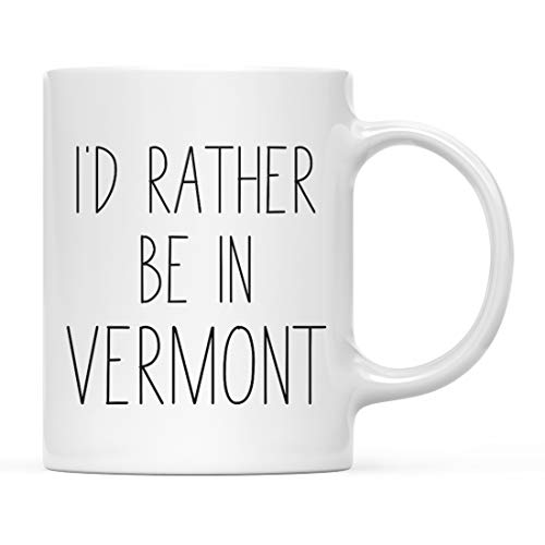 Andaz Press U.S. State 11oz. Coffee Mug Gift, I'd Rather Be in Vermont, 1-Pack, Long Distance College Going Away Study Abroad Birthday Christmas Gifts