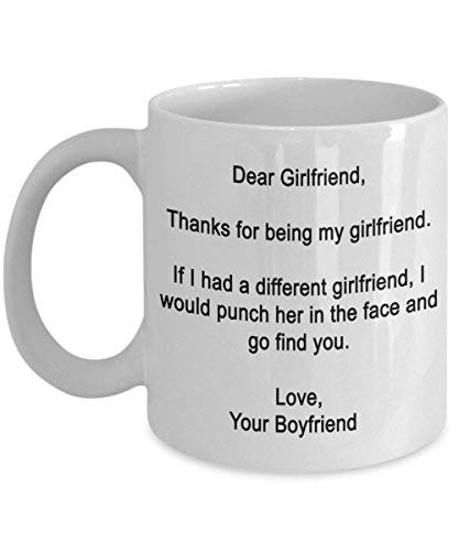 SpreadPassion Dear Girlfriend Mug, Girlfriend Gifts, Gift for Girlfriend, Thanks for being my girlfriend, Girlfriend gift from Boyfriend, Funny Girlfriend Coffee Mug, Girlfriend Birthday Gift