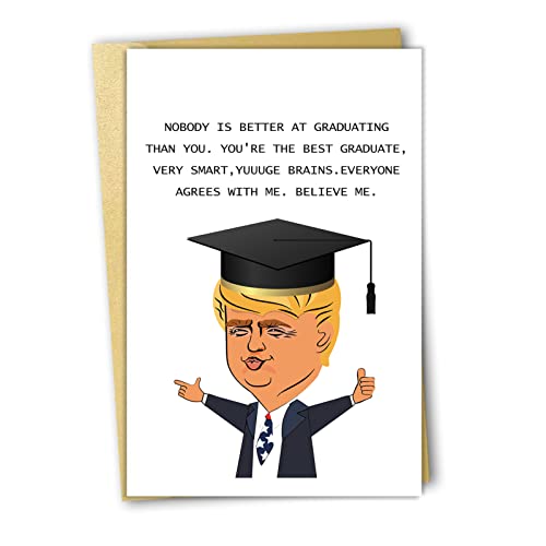 Trump Graduate Card for Classmates, Happy Graduation Gift for Him Her, You’re The Best Graduate, Congratulations Graduate