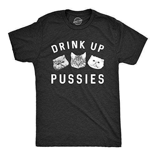Mens Drink Up Pussies T Shirt Funny Cat Dad Drinking Adult Humor Sarcastic Tee Mens Funny T Shirts Saint Patrick's Day T Shirt for Men Funny Cat T Shirt Black L