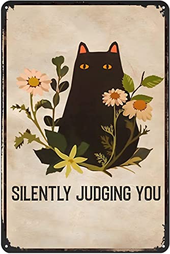 Cat Silently Judging Metal Sign Retro Decor Home Kitchen Bar Cafe Club Cave Wall Decor Funny Cat Tin Sign 12 x 8 Inch
