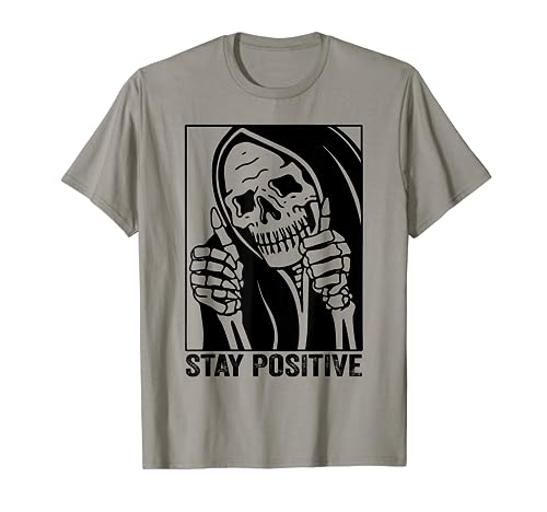 Funny Skull Stay Positive Skeleton Halloween Motivational T-Shirt