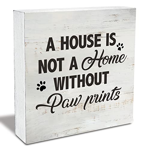 Dog Cat Quote a House is Not a Home Without Paw Prints Wood Box Sign Rusitc Wooden Box Sign Farmhouse Home Living Room Desk Shelf Decor, Pet Lover Gift (5 X 5 Inch)