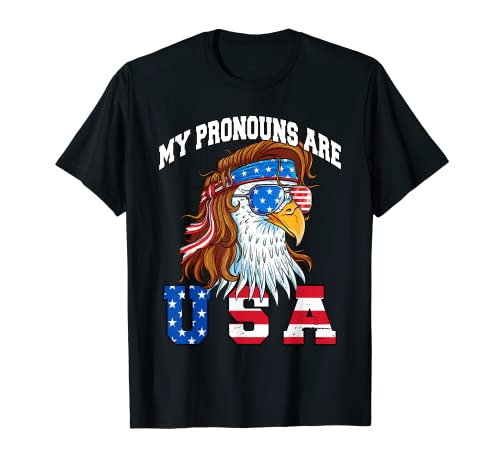My Pronouns Are USA Eagle American Funny 4th of July T-Shirt
