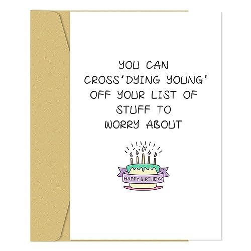 Zoytonky Funny Birthday Card for Men Women, Humorous Birthday Card for Friends, Old Age Birthday Cards for Him Her, Dying Young' off Your List of Stuff to Worry About