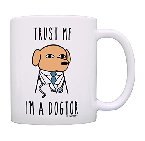 Veterinarian Gifts For Men Trust Me I'm a Dogtor Funny Dog Gifts 11oz Ceramic Coffee Mug