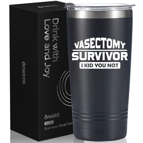 Onebttl Vasectomy Gifts for Men, Funny Vasectomy Gifts for Men and Hunsband, 20oz Stainless Steel Insulated Tumbler with Lid & Straw - Vasectomy Survivor I Kid You Not
