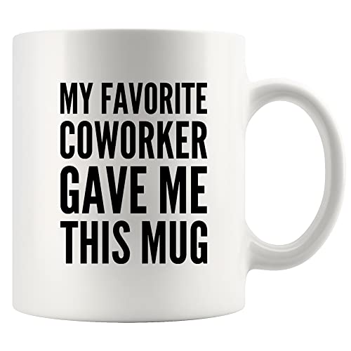 Panvola My Favorite Coworker Gave Me This Mug Going Away Coworker Gift Funny Office Boss Mugs Employer Farewell Goodbye Gifts To Employee Coffee Cup Novelty Drinkware White (11 oz)