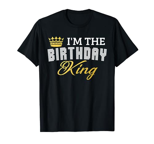 I'm The Birthday King! Couples Matching Birthday T-Shirt