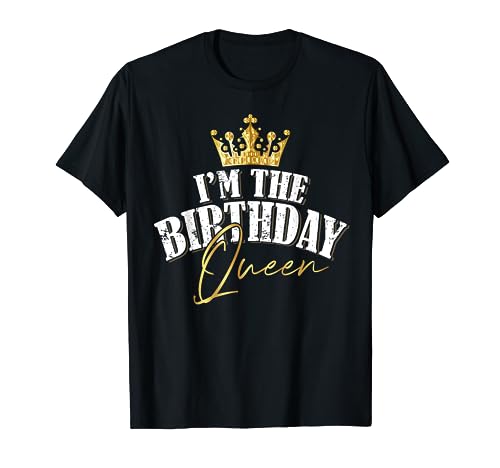 I'm The Birthday Queen Cool Couples Matching Birthday Party T-Shirt
