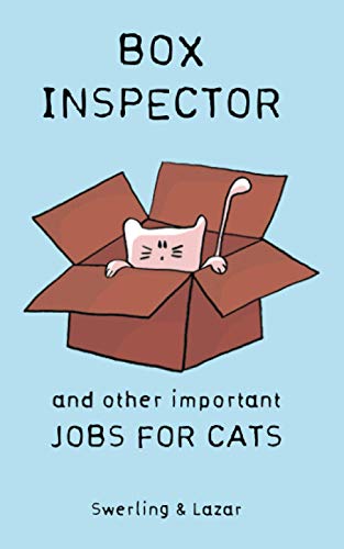 Box Inspector and other Important Jobs for Cats
