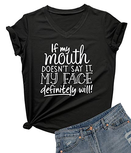 DANVOUY Womens V-Neck If My Mouth Doesn't Say It My Face Definitely Will T Shirt Black Large