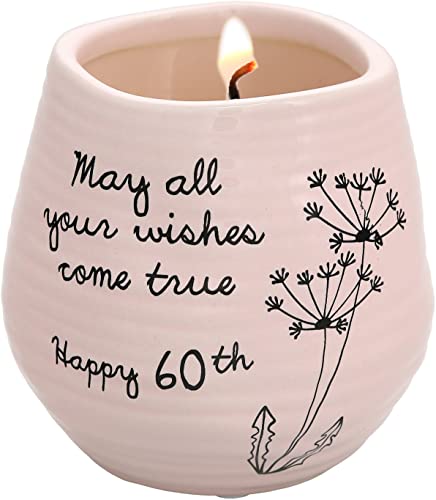 Pavilion Gift Company May All Your Wishes Come True Happy 60th Birthday-8 oz Soy Wax Candle with Wick in A Pink Ceramic Vessel 8 oz-100 Scent: Serenity, 3.5 Inch Tall