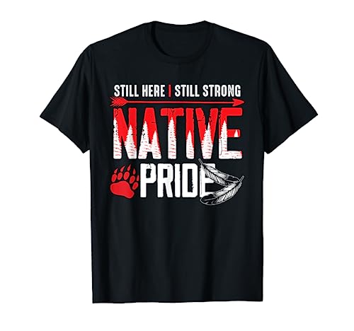 Native American Heritage Indigenous Pride Native American T-Shirt