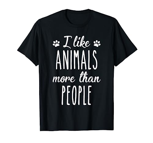 I like animals More than people Animal welfare Animal lovers T-Shirt