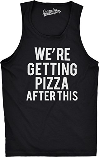 Mens were Getting Pizza After This Funny Workout Sleeveless Gym Fitness Tank Top Funny Workout Shirt for Men Food Tank Top for Men Funny Fitness Tank Top Black XL