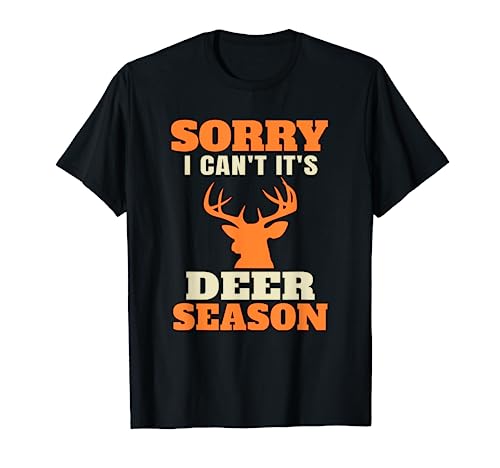 Funny Deer Hunting Saying Joke T-Shirt