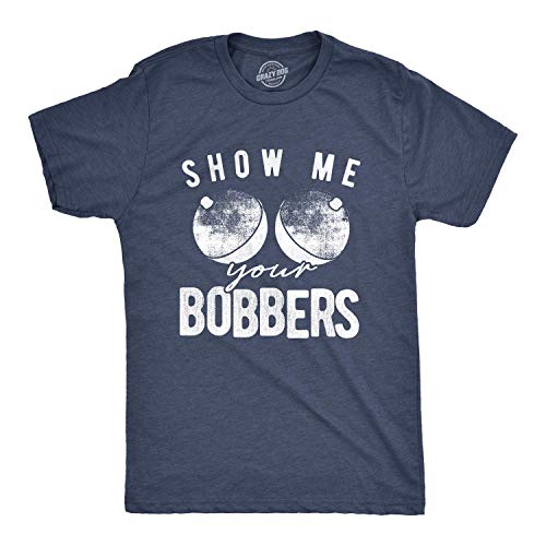 Men's Funny Show Me Your Bobbers T-Shirt Cool Fishing Tee Mens Funny T Shirts Adult Humor T Shirt for Men Funny Fishing T Shirt Novelty Tees for Men Navy L
