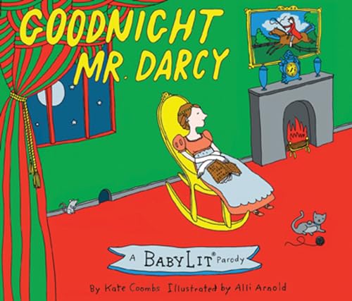 Goodnight Mr. Darcy: A BabyLit® Parody Picture Book