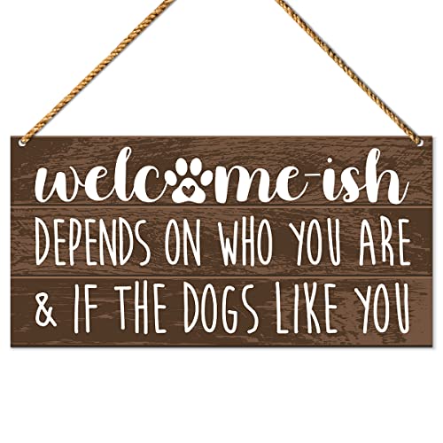 Funny Dog Welcome Sign for Front Door, Depends on If The Dogs Like You, Dog Welcome Sign for Home Porch Decor, Dog Sign for Gate Fence Yard Home Decoration, Dog Dad Mom Owner Lover Gifts