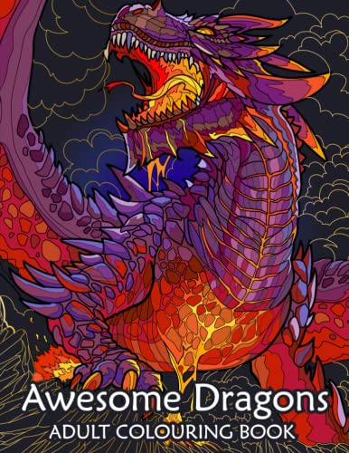 Awesome Dragons | Dragon Adult Coloring Book | 40 beautiful fantasy dragon scenes | Mindfulness and Anti-Stress Coloring (Anxiety Coloring Book) ... | Coloring Books for Adults Relaxation)