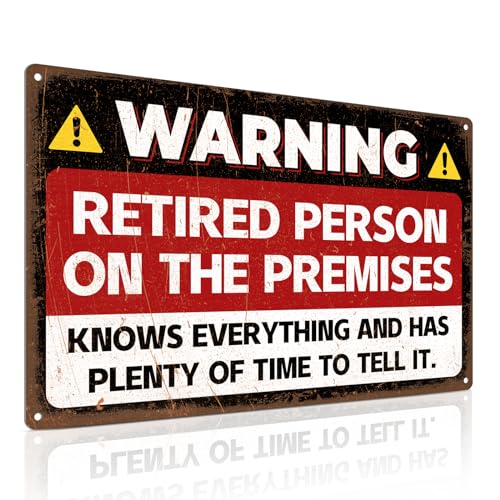 ALKB Retirement Gifts for Women/Men Patio Metal Signs 8 x 12 Inch - Warning Retired Person On Premises Sign - Vintage Yard Door Decor