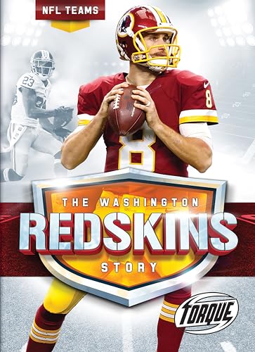 The Washington Redskins Story (NFL Teams)