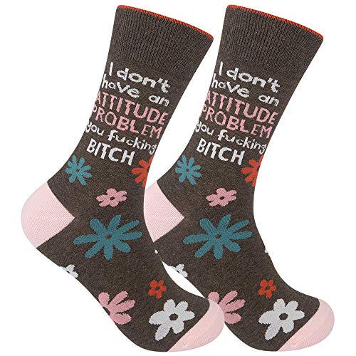 FUNATIC I Don't Have An Attitude Problem Cool Socks for Women | Funny Adult Gift Idea Profane Apparel with Saying | Best Inappropriate Flower Picture Accessories Novelty Attire Crazy Accessory Present
