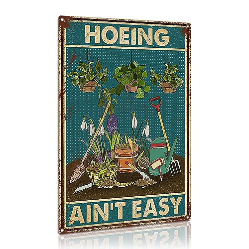FLFGIDD Tin Sign Hoeing Ain't Easy Gardening Garden Aluminum Metal Signs for Toilet Restroom Home Decor Gifts 8x12 inch-Tin Sign