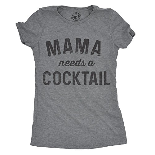 Womens Mama Needs A Cocktail T Shirt Funny Mom Life Graphic Sarcastic Cute tee Funny Womens T Shirts Mother's Day T Shirt for Women Funny Liquor T Shirt Dark Grey M