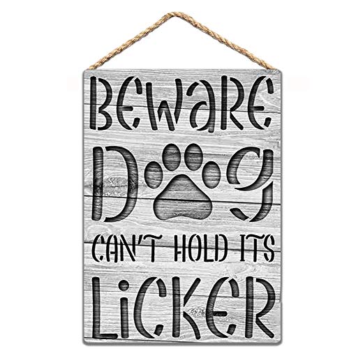 KDLY Funny Sign Beware Dog Can't Hold Its Licker Wood Sign 8x12 in / 20x30 cm