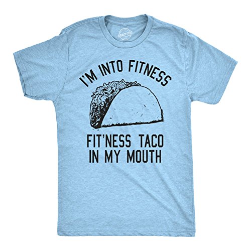 Crazy Dog Mens Graphic Novelty T Shirt I'm Into Fit’Ness Taco in My Mouth Taco Tuesday Tee Cinco de Mayo Funny Gym Shirt for Men Heather Light Blue L
