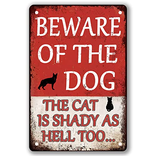 Beware Of Dog Sign Beware Of The Dog The Cat Is Shady Too Tin Sign Funny Dog Warning Metal Signs Dog Signs For Yard Fence Guard Dog Sign Outdoor Decor Gifts 8x12 Inches