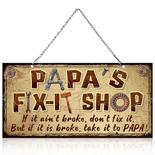 12 x 6 Inch Metal Hanging Vintage Sign Papa's Fix-It Shop, If It Ain't Broke, Don't Fix It, But If It Is Broke, Take It To Papa Funny Decorative Saying Signs for Papa Grandpa Father's Day