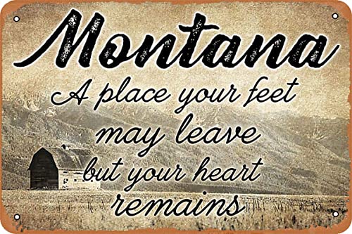 Montana A Place Your Heart Remains Metal Tin Sign Vintage Retro Style Wall Plaque Decoration Metal Poster 8x12 inch