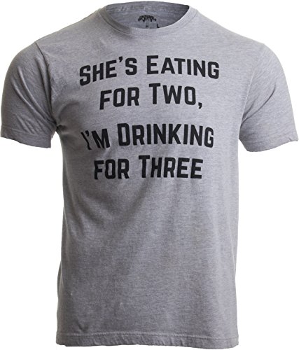 Ann Arbor T-shirt Co. Drinking for Three | Funny New Dad Father Pregnancy Announcement Joke T-Shirt-(Adult,L) Sport Grey